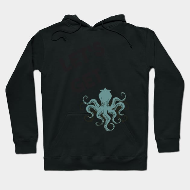 Lets Get Kraken Hoodie by MimicGaming